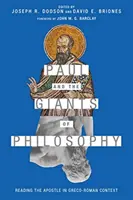 Pavel a velikáni filozofie: Čtení apoštola v řecko-římském kontextu - Paul and the Giants of Philosophy: Reading the Apostle in Greco-Roman Context