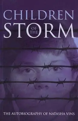 Děti bouře: Autobiografie Nataši Vinsové - Children of the Storm: The Autobiography of Natasha Vins