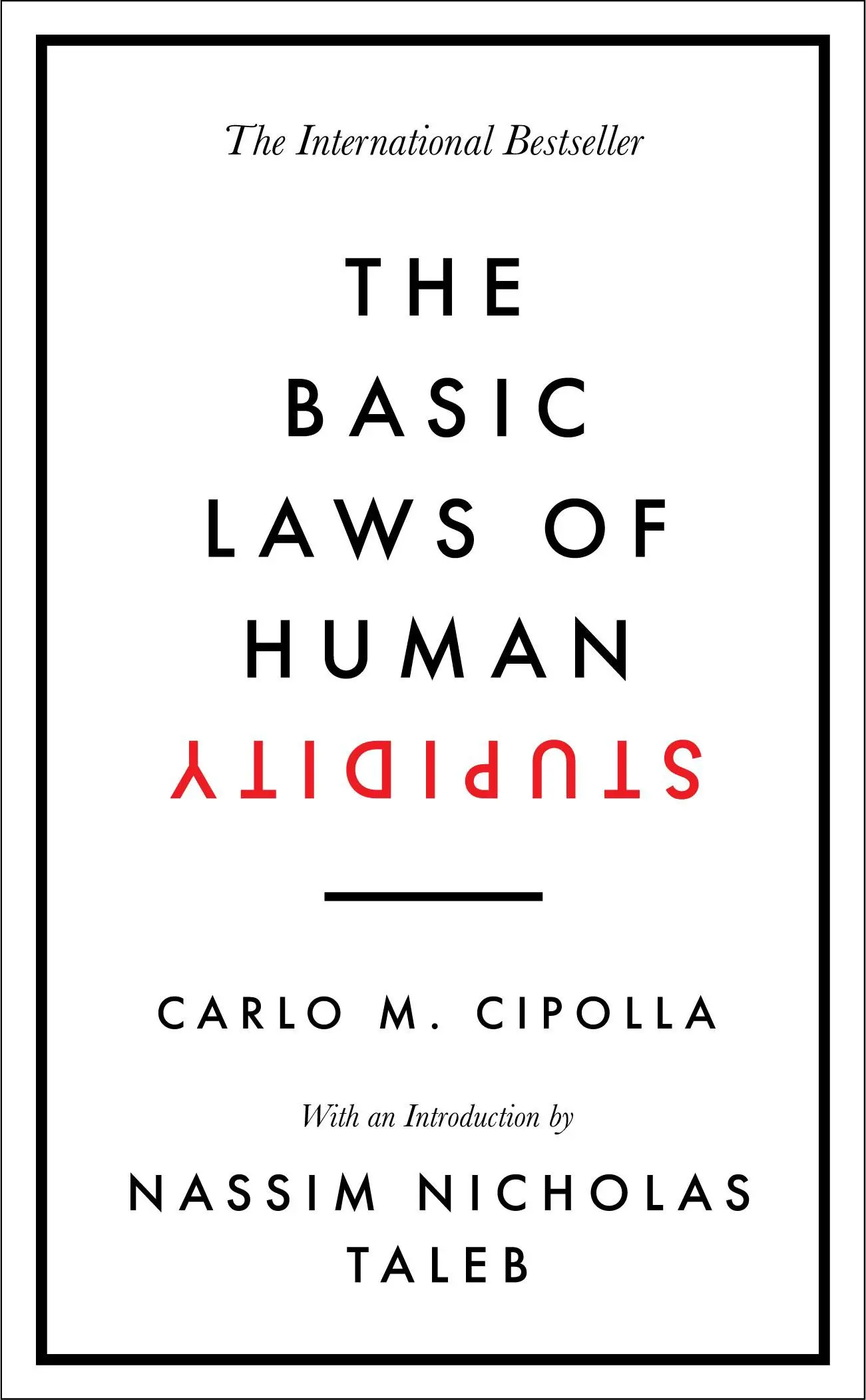 Základní zákony lidské hlouposti - Mezinárodní bestseller - Basic Laws of Human Stupidity - The International Bestseller