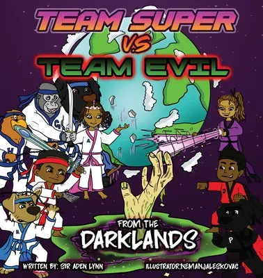 Tým Super VS Tým Zlo (2)... Z temných krajin - Team Super VS Team Evil (2)... From the Darklands