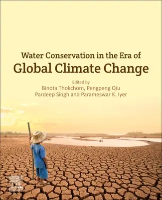 Ochrana vody v éře globálních změn klimatu - Water Conservation in the Era of Global Climate Change