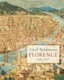 Umění renesanční Florencie 1400-1600 - Art of Renaissance Florence, 1400-1600