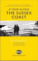 Výlet po pobřeží Sussexu - Tour Along the Sussex Coast