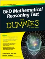 GED Mathematical Reasoning Test for Dummies (Test matematického uvažování pro hlupáky) - GED Mathematical Reasoning Test for Dummies