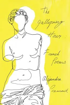 The Galloping Hour: Francouzské básně - The Galloping Hour: French Poems