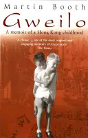 Gweilo: Vzpomínky na hongkongské dětství - Gweilo: Memories Of A Hong Kong Childhood