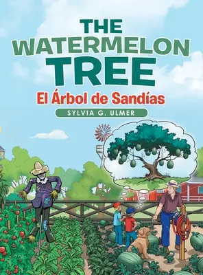 Strom vodního melounu: El rbol De Sandas - The Watermelon Tree: El rbol De Sandas