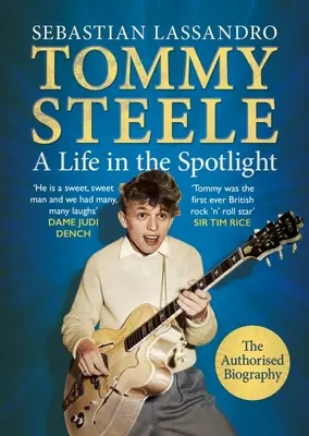 Tommy Steele: Život v záři reflektorů - Tommy Steele: A Life in the Spotlight