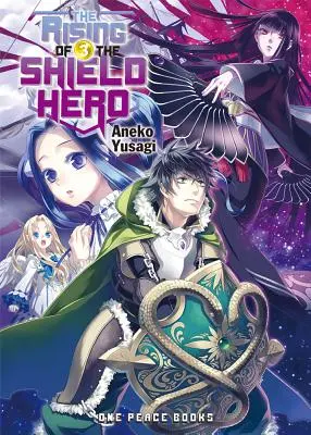 Vzestup hrdiny se štítem, svazek 3 - The Rising of the Shield Hero, Volume 3