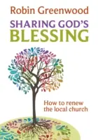 Sdílení Božího požehnání: Proměna rozhovorů v církvi - Sharing God's Blessing: Transforming church conversations