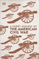 Stručné dějiny americké občanské války - Short History of The American Civil War