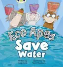 Klub brouků řízená beletrie recepce Červená B Ekoopice šetří vodu - Bug Club Guided Fiction Reception Red B Eco Apes Save Water