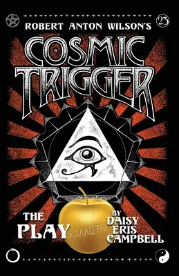 Kosmická spoušť hra - Cosmic Trigger the Play