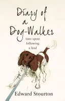 Deník pejskaře - Čas strávený po stopě - Diary of a Dog-walker - Time spent following a lead