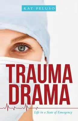 Trauma Drama: Život ve stavu nouze - Trauma Drama: Life in a State of Emergency