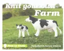 Nejlepší na výstavě: Knit Your Own Farm - Best in Show: Knit Your Own Farm