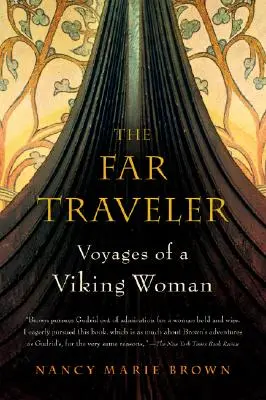 Daleký cestovatel: Cesty vikingské ženy - The Far Traveler: Voyages of a Viking Woman