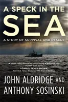 Skvrna v moři: Příběh o přežití a záchraně - A Speck in the Sea: A Story of Survival and Rescue