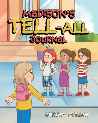 Madisonův deník TELL-ALL - Madison's TELL-ALL Journal