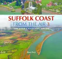 Pobřeží Suffolku ze vzduchu - stále se měnící pobřeží - Suffolk Coast from the Air - The Ever-Changing Shore