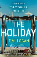 Dovolená - Strhující thriller od autora milionových bestsellerů Richard and Judy Book Clubu. - Holiday - The gripping Richard and Judy Book Club breakout thriller from the million-copy bestselling author