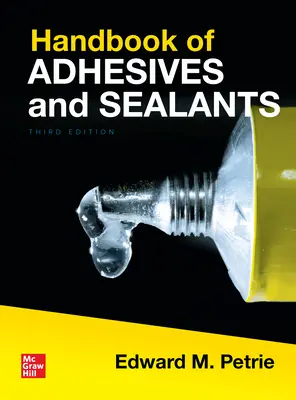 Příručka lepidel a těsnicích materiálů, třetí vydání - Handbook of Adhesives and Sealants, Third Edition