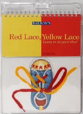 Červená krajka, žlutá krajka: Naučte se zavazovat tkaničky! - Red Lace, Yellow Lace: Learn to Tie Your Shoe!
