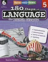 180 dní jazyka pro pátou třídu: Cvičení, hodnocení, diagnostika - 180 Days of Language for Fifth Grade: Practice, Assess, Diagnose