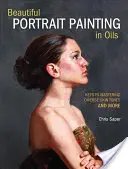 Krásná portrétní malba olejem: Klíče ke zvládnutí rozmanitých pleťových tónů a další informace - Beautiful Portrait Painting in Oils: Keys to Mastering Diverse Skin Tones and More