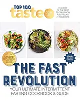 Rychlá revoluce: 100 nejlépe hodnocených receptů pro přerušovaný půst Fromaustralia's #1 Food Site - The Fast Revolution: 100 Top-Rated Recipes for Intermittent Fasting Fromaustralia's #1 Food Site