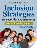 Strategie inkluze pro střední školy: Klíče pro žáky, kteří mají problémy s učením - Inclusion Strategies for Secondary Classrooms: Keys for Struggling Learners
