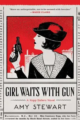 Dívka čeká se zbraní, 1 - Girl Waits with Gun, 1