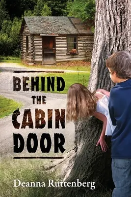 Za dveřmi chaty - Behind the Cabin Door