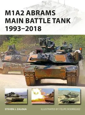 Hlavní bojový tank M1A2 Abrams 1993-2018 - M1A2 Abrams Main Battle Tank 1993-2018