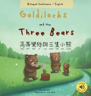 Zlatovláska a tři medvědi 高蒂樂絲與三隻小熊 (Dvojjazyčná kantonština s jyutpingem a angličtinou) - Goldilocks and the Three Bears 高蒂樂絲與三隻小熊 (Bilingual Cantonese with Jyutping and English