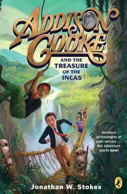 Addison Cooke a poklad Inků - Addison Cooke and the Treasure of the Incas