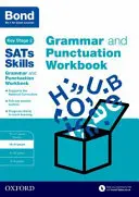 Bond SAT Skills: 10-11 let: Cvičebnice gramatiky a interpunkce - Bond SATs Skills: Grammar and Punctuation Workbook - 10-11 years