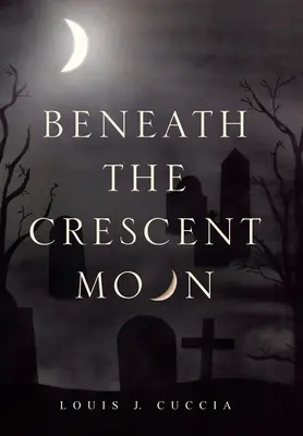 Pod půlměsícem - Beneath the Crescent Moon