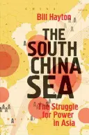 Jihočínské moře: Boj o moc v Asii - The South China Sea: The Struggle for Power in Asia