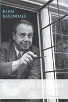 Priestleys England: B. Priestley a anglická kultura - Priestleys England: J. B. Priestley and English Culture