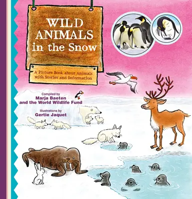 Divoká zvířata na sněhu. obrázková kniha o zvířatech s příběhy a informacemi - Wild Animals in the Snow. a Picture Book about Animals with Stories and Information