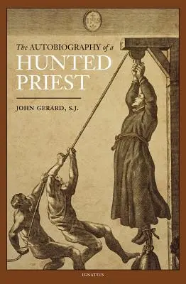 Autobiografie pronásledovaného kněze - The Autobiography of a Hunted Priest