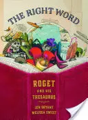 Správné slovo: Roget a jeho tezaurus - The Right Word: Roget and His Thesaurus
