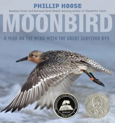 Měsíční pták: Rok na větru s velkým trosečníkem B95 - Moonbird: A Year on the Wind with the Great Survivor B95