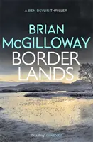 Pohraničí - V tomto naprosto strhujícím románu je na hranicích Severního Irska nalezeno tělo - Borderlands - A body is found in the borders of Northern Ireland in this totally gripping novel
