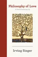 Filosofie lásky: Částečné shrnutí - Philosophy of Love: A Partial Summing-Up