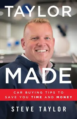Taylor Made: Tipy pro nákup auta, které vám ušetří čas i peníze - Taylor Made: Car Buying Tips to Save You Time and Money