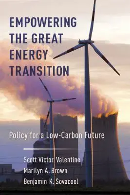 Posílení velkého energetického přechodu: Politika pro nízkouhlíkovou budoucnost - Empowering the Great Energy Transition: Policy for a Low-Carbon Future