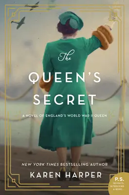 Královnino tajemství: Román o anglické královně za druhé světové války - The Queen's Secret: A Novel of England's World War II Queen