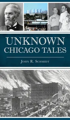 Neznámé chicagské příběhy - Unknown Chicago Tales